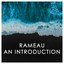 Rameau: An Introduction