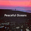 Peaceful Oceans