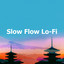Slow Flow Lo-Fi