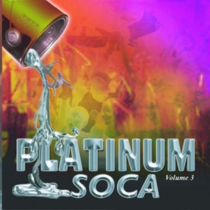 Platinum Soca Vol 3