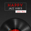 Happy Jazz Vibes