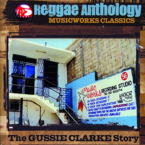 Reggae Anthology: Music Works Cla