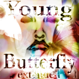 Young Butterfly: Extended 1