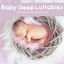 Baby Sleep Lullabies: Relaxing Mu