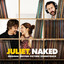 Juliet Naked (Original Motion Pic