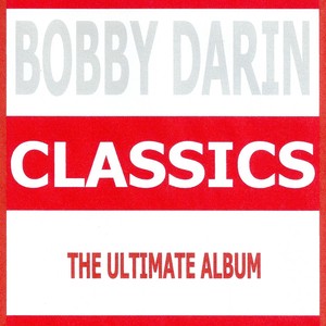 Classics - Bobby Darin