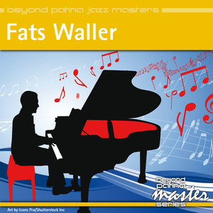 Beyond Patina Jazz Masters: Fats 