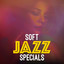 Soft Jazz Specials
