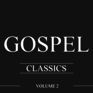 Gospel Classics, Vol. 2