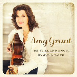 Be Still And Know... Hymns & Fait