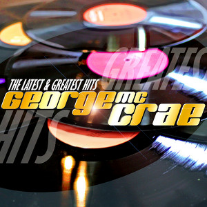 George Mccrae Latest & Greatest H