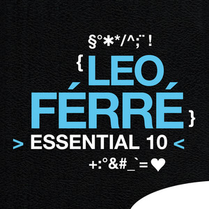 Léo Ferré: Essential 10