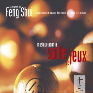 Feng Shui: Musique Pour La Salle 