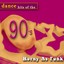 Dance Hits Of The 90's- Horny As 