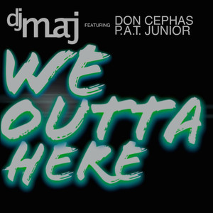 We Outta Here (feat. Don Cephas &