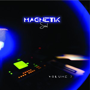 Magnetik Soul, Vol. 7
