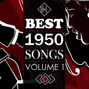 H&l: Best 1950's Songs, Vol. 1