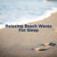 Relaxing Beach Waves Sounds For S