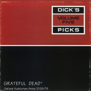 Dick's Picks Volume 5: Oakland Au