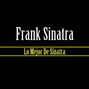 Lo Mejor De Sinatra