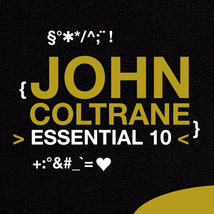 John Coltrane: Essential 10