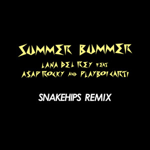Summer Bummer (Snakehips Remix)