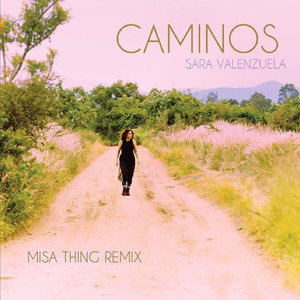 Caminos (Misa Thing Remix)