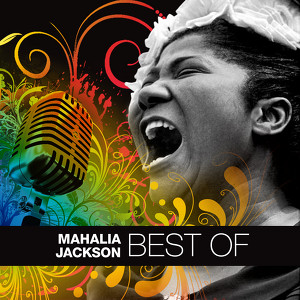 Best Of Mahalia Jackson
