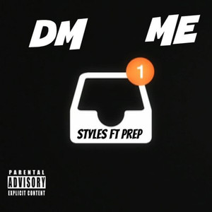 Dm Me (feat. Prep)