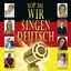 Top 101 Wir Singen Deutsch Vol. 1