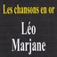 Les Chansons En Or - Léo Marjane