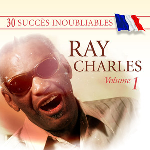 30 Succès Inoubliables : Ray Char