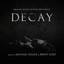 Decay (Original Motion Picture So