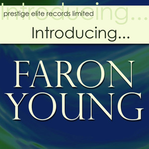 Introducing.faron Young