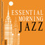 Essential Morning Jazz