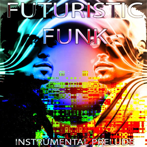 Futuristic Funk (Instrumental Pre