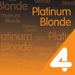 Four Hits: Platinum Blonde