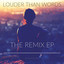 Louder Than Words EP