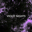 Violet Nights - EP