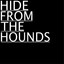 Hide from the Hounds