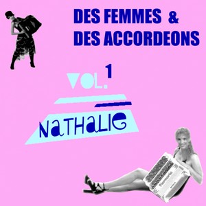 Des Femmes & Des Accordéons, Vol.