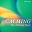 Calming - Most Relaxing Music