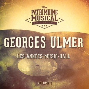 Les années cabaret : Georges Ulme