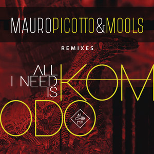 All I Need Is Komodo (Remixes)