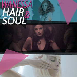 Wanessa "hair & Soul"