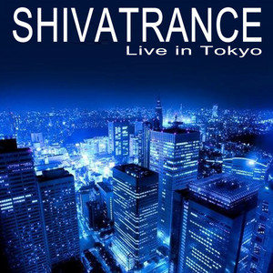 Shivatrance Live in Tokyo (Intell