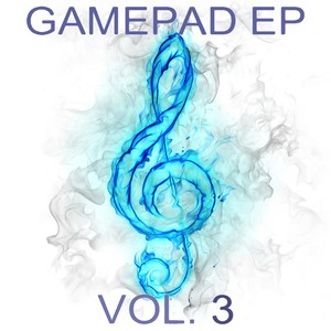 Gamepad, Vol. 3 - EP