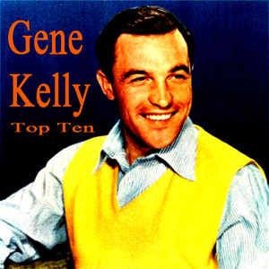 Gene Kelly Top Ten