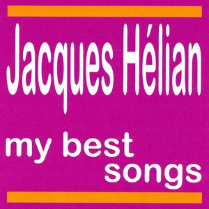 My Best Songs - Jacques Hélian
