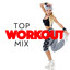 Top Workout Mix